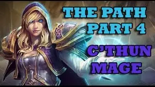 The Path - Getting Started Part 4 - Ranked Rewards - C'Thun Mage