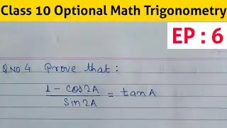 Trigonometry || Trigonometry Class 10 || Optional Math Class 10 || Proving Trigonometric Identities