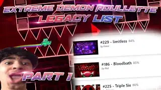 BEATING The EXTREME DEMON ROULETTE (Legacy List) PART 1