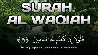 Surah Al-Waqiah Quran – Calm Heart and Faith with Peaceful Voice