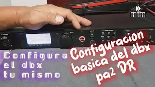 Dbx drive-rack Pa2 aqui te enseñamos la configuración basica, hazlo tu mismo!
