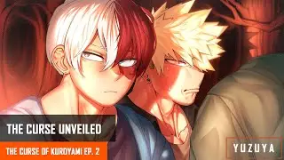 The Cursed Unveiled | Bakugou, Deku & Todoroki x Listener | The Curse Of Kuroyami EP. 2