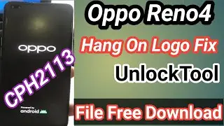 How To Fix Oppo Reno 4 Hang Logo | Cph2113 Flash File Free | Flashing UnlockTool Gsm_Akash