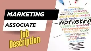 Job description of Marketing Associate - Role, Responsibilities & Skills