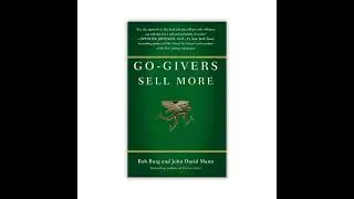 Go-Givers Sell More by Bob Burg and John David Mann