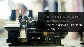 DON'T STARCH YOUR SHIRT - MICHAEL DURU CLOTHIER - HOOKED