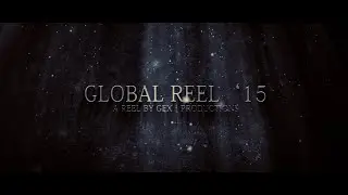 Global Reel '15 [1440p] #GFXPRO