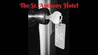 The St. Anthony Hotel Urban Legend