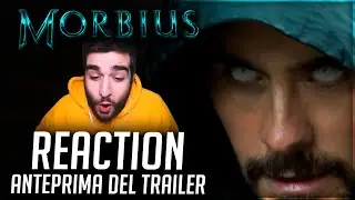 MORBIUS - REACTION all'ANTEPRIMA del TRAILER 🕷️