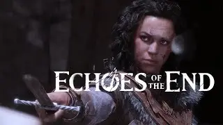 ПРОХОЖДЕНИЕ ECHOES OF THE END ➤ Часть 4 ➤  На ПК