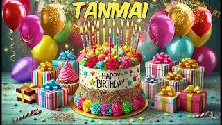 TANMAI Happy Birthday Song - Happy Birthday to You