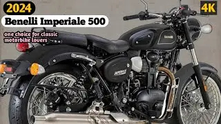 2024 Benelli Imperiale 500 Significant Updates | one choice for classic motorbike lovers