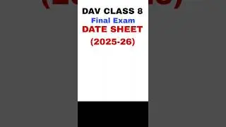 DAV CLASS 8 FINAL EXAM DATE SHEET 2025-26