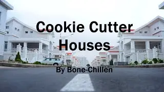 Cookie Cutter Houses