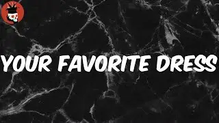 your favorite dress (Lyrics) - Lil Peep