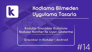 Kodular Snackbar Kullanımı | Kodular Notifier İle Uyarı G&ouml;sterme | Snackbar In Android | Snackbar
