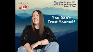 LauraAura - Do You Trust Yourself? - Ignite Carroll 13