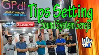 TIPS Setting Sound System Gereja