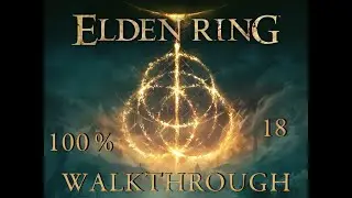 ELDEN RING Gameplay Walkthrough ( part 18 ) [ no commentary ]