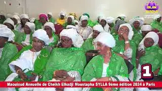 ISLAM DIAKHA Maouloud Annuelle de Cheikh Elhadji Moustapha SYLLA  9ème édition 2024 à Paris