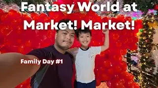 Fantasy World at Market! Market! | Family Day #1