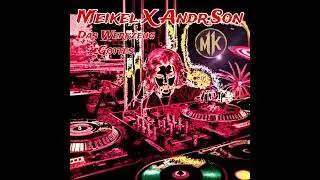 Auf in den Gl&uuml;cklichen Traum / Meikel X Andr.Son King / Das Werkzeug Gottes