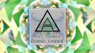 Jake Alder - Going Under (feat. Caswell) **Official Video**