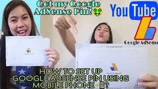 I GOT MY GOOGLE ADSENSE PIN | HOW TO SET UP GOOGLE ADSENSE PIN USING MOBILE PHONE? | Sheazy Valdez