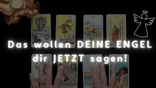 DAS wollen DEINE ENGEL dir JETZT sagen • Achte darauf! • Etwas erlöst sich • TAROT