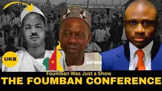 The Foumban Constitutional Conference: The Union That Never Was &ndash; The Truth They Never Told You