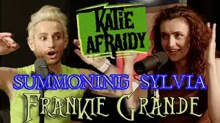 Summoning Sylvia w/ Frankie Grande