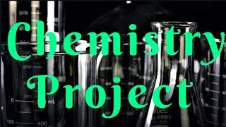 Chemistry project 12 isc