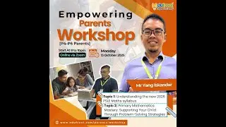 New 2026 PSLE Maths syllabus and Supporting Your child through Problem-Solving Strategies