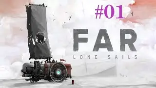 FAR Lone Sails - Gameplay ITA #01 (No Commentary)