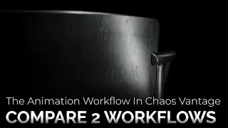 Chaos Vantage Tutorial 03 | Comparison of Two Animation Workflows in Vantage: Livelink & VR.Scene