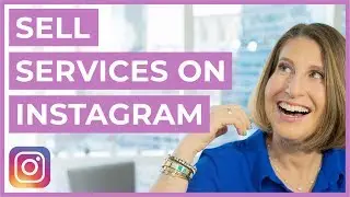 Selling Services On Instagram (ATTRACT YOUR IDEAL BUYER)