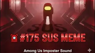 SUS Meme Sound Effect 🔊 | Among Us Imposter Alert | Funny Viral Sound | Free Download | #175