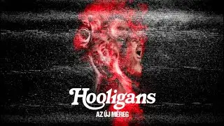 HOOLIGANS • AZ ÚJ MÉREG :: lyrics video