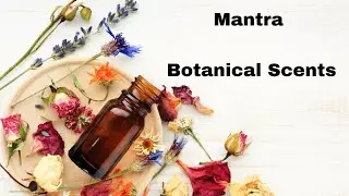 Mantra Botanical Scents
