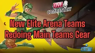 New Elite Arena Teams & Redoing Main Teams Gear - DC Worlds Collide