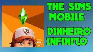 THE SIMS MOBILE  *MOD/DINHEIRO INFINITO* ATULIZADO VERS&Atilde;O MAIS RECENTE MOD APK