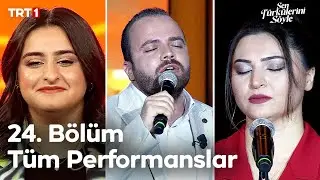 Sen Türkülerini Söyle 24. Bölüm Tüm Performanslar 🎶