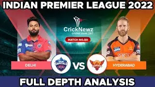 Delhi Capitals vs Sunrisers Hyderabad(SRH vs DC)50th IPL 2022 Fantasy Team Prediction Playing11