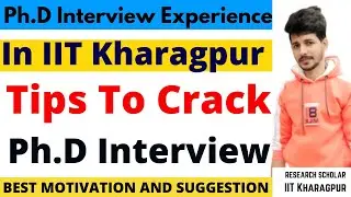 PhD Interview Questions📚| Personal PhD Interview Experience| SECRET TIPS🤫 | IIT Kharagpur |HSS|VGSOM