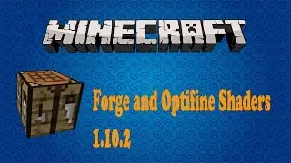 Minecraft How to install Forge + Shaders/Optifine (1.10.2/1.9/1.8)