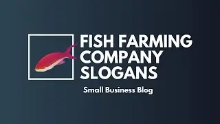 Best Fish Farming Business Slogans & Taglines