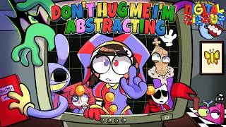 Don't Hug Me I'm Abstracting (The Amazing Digital Circus Song)【AMAZING DIGITAL CIRCUS 2D FAN VIDEO】