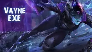 Vayne. EXE