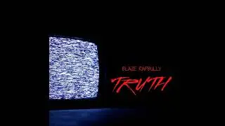 Blaze RapBully - The Truth