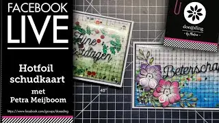 Doe@ding FB live hotfoil schudkaart met Petra